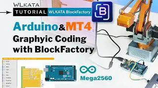 Learn Arduino Graphic Programming with MT4 in BlockFactory