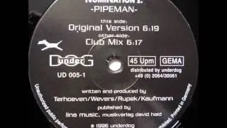Nomination 1 - Pipeman (Club Mix)