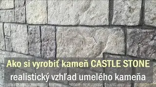 Ako si vyrobiť kameň CASTLE STONE   realistický vzhľad umelého kameňa