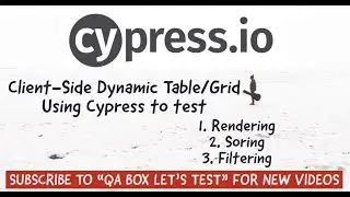 How to test client-side rendering, filtering and sorting on dynamic table/grid using Cypress?