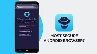 Top & Best Secure Browser For Android in 2021