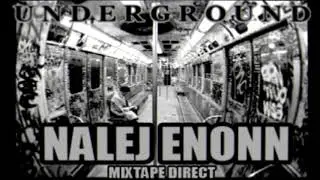 UNDERGROUND - Nalej Enonn Mixtape Direct - ( hAwK  rMx )( NIGht  KUtz )