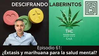 Ep 61: ¿Éxtasis y marihuana para la salud mental?