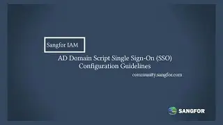 Sangfor IAM_Script SSO Configuration Guide