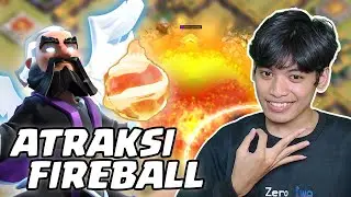 ATRAKSI FIREBALL! Gini Cara Pake Fireball di TH14 - COC Indonesia