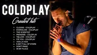 Coldplay Full Album -Coldplay Greatest Hits -Melhores músicas e lista de reprodução do Coldplay 2022