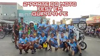 #motos 2°PARTE DO MOTO FEST EM QUIPAPÁ-PE