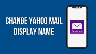 How To Change Yahoo Mail Display Name | Email Sending Name | Add Profile Name In Yahoo.com 2023