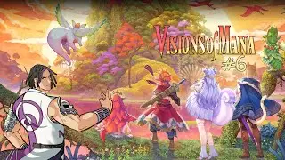 Getselious Plays Vision Of Mana #6 - Is It Really All Good In The Woods?
