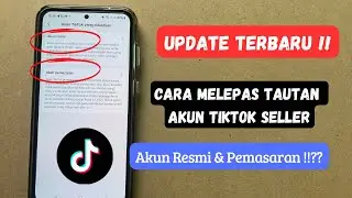 Cara Melepas Tautan TikTok Seller Center