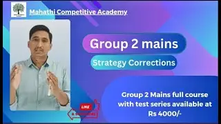 Group 2 mains Strategy corrections @Mahathicompetitiveacademy