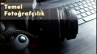 Temel Fotoğrafçılık Eğitimi - Profesyonel Makinada