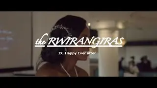 THE RWIRANGIRAS Final Episode (Happy Ever After)