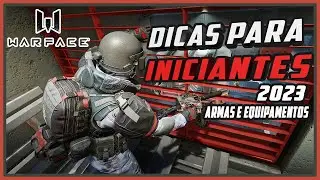 WARFACE - DICAS PARA INICIANTES 2023 - ARMAS E EQUIPAMENTOS !
