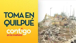 TENSO OPERATIVO: Desalojo y demolición en toma de Quilpué - Contigo en la Mañana