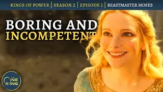 Rings of Power Season 2, Episode 1 REVIEW - Let My Tolkien Go!