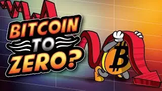 Can Bitcoin Go to Zero?