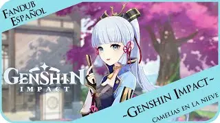 【Camelias en la Nieve】Avance de la trama GENSHIN IMPACT | Kamisato Ayaka PV❄️🌸『Audio Español Latino』