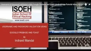 Username & Password validation using Google Firebase and toast | Android App Tutorial video | ISOEH
