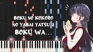 Boku no Kokoro no Yabai Yatsu Season 2 Op - Boku Wa... [僕は...] (Piano Tutorial & Sheet Music)