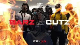 Chax Barbers - BARZ & CUTZ (EP.13) Ft. KXNG CHIEF, ATPKOOPZ