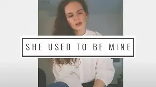 She Used To Be Mine - Sara Bareilles | Martine cover