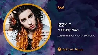 IZZY T - On My Mind