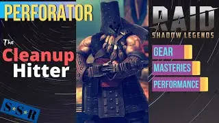 Perforator - The Rare Dwarven Cleanup Hitter | Raid: Shadow Legends | Character Study