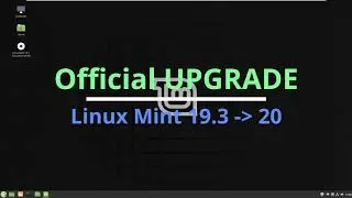 Upgrade from Linux Mint 19.3 to 20  - (Official upgrade)