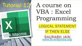 VBA Tutorial 12 : Logical Test If Else Statement