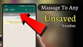 How to Easily Message Unsaved Contacts on WhatsApp