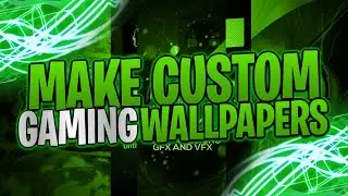 Make your own gaming wallpapers