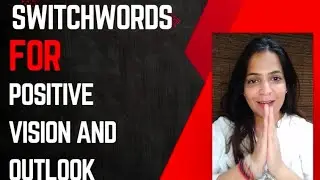 Switchwords for positive vision and outlook #switchwords #positivethinking #positivevision