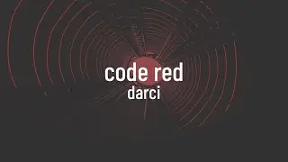 Darci - Code Red (lyrics) (4K)