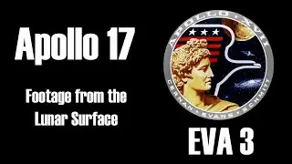 Apollo 17: Full Footage from the Lunar Surface - EVA 3