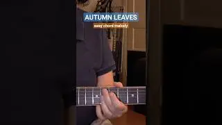 AUTUMN LEAVES  Easy Chord Melody 