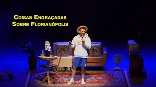 STAND-UP: COISAS ENGRAÇADAS SOBRE FLORIANÓPOLIS