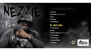 Nezzie Jet Life (Official Audio) Teamupgrade/Nezziemusic