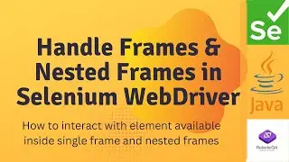 How to handle frame in Selenium WebDriver | How to handle Nested frames in Selenium WebDriver