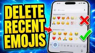How to Delete Recent Emojis on iPhone