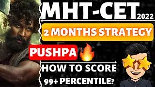 MHT CET 2022 🔥 MHT-CET 2022 2 Months Strategy 
