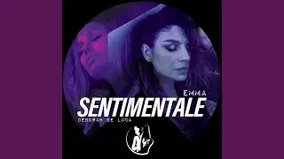 SENTIMENTALE (Deborah De Luca Remix)