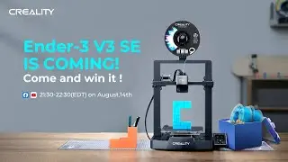 Ender-3 V3 SE Is Coming! Come and Win it!