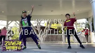 Wow BB by Natti Natasha, El Alfa, and Chimbala | Zumba with Heidy!