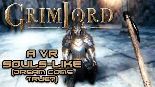 A short look at the upcoming VR Dark Souls like game - Grimlord