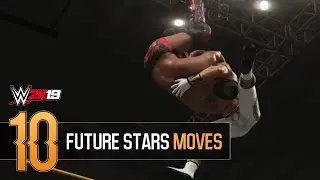 WWE 2K19 Future Stars DLC - TOP 10 MOVES!