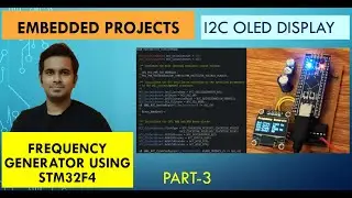 STM32 Projects #FrequencyGenerator #oleddisplay #SS1306 # #I2C interface - Part-3