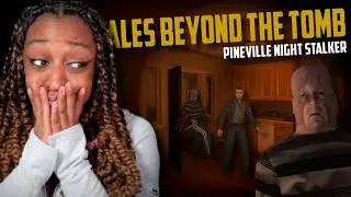 GET OUT OF THERE!! | Tales Beyond the Tomb: Pineville Night Stalker
