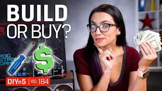 Should I Build or Buy a Gaming PC? – DIY in 5 Ep 184