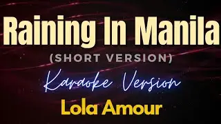 Raining In Manila - Lola Amour (Karaoke) (Short Version)